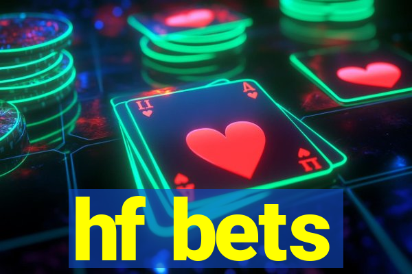 hf bets