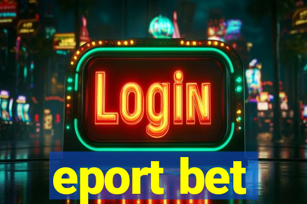 eport bet