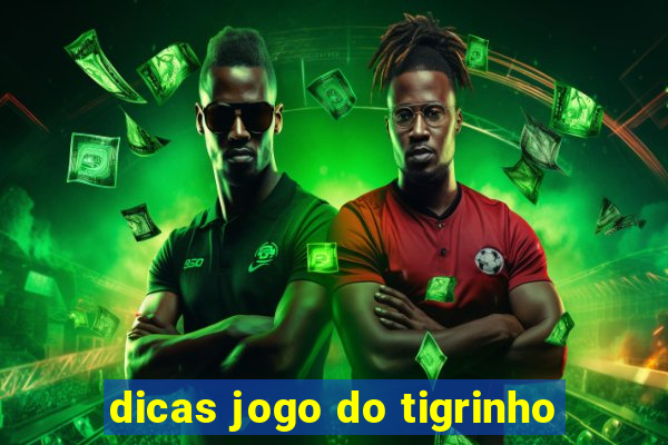 dicas jogo do tigrinho