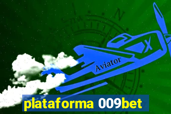 plataforma 009bet