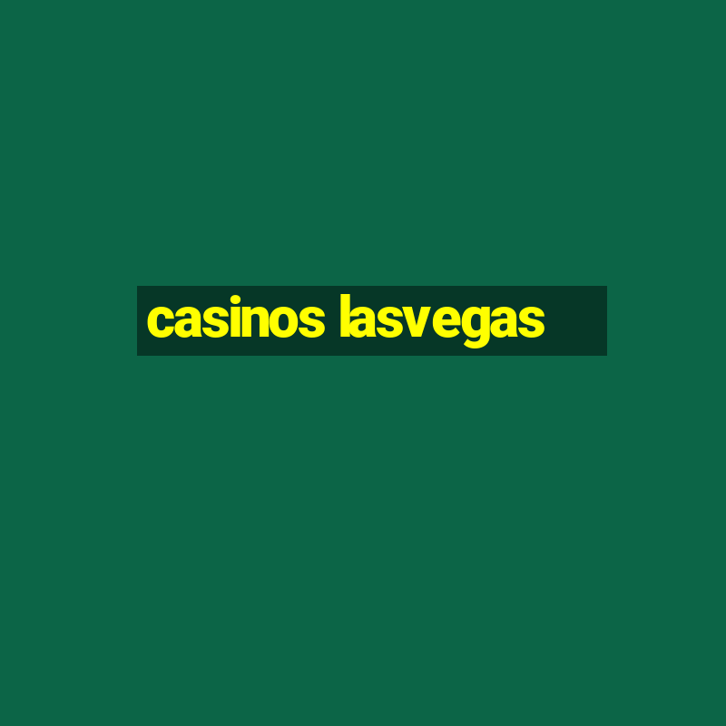 casinos lasvegas