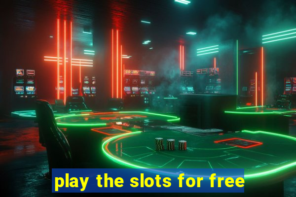 play the slots for free