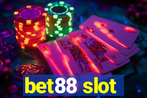 bet88 slot