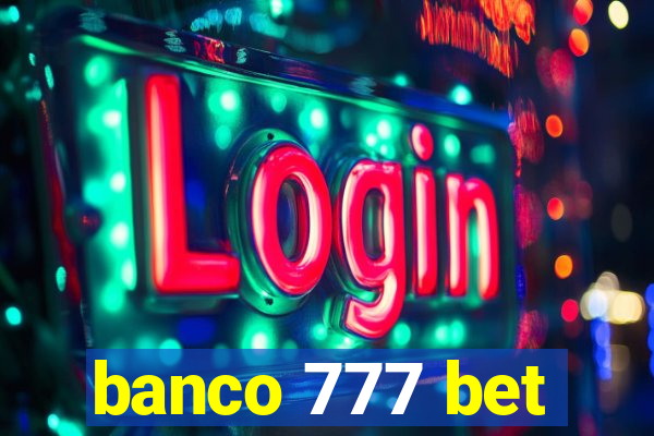 banco 777 bet