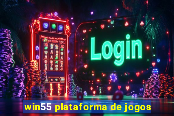 win55 plataforma de jogos