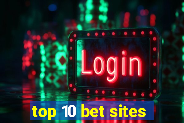 top 10 bet sites