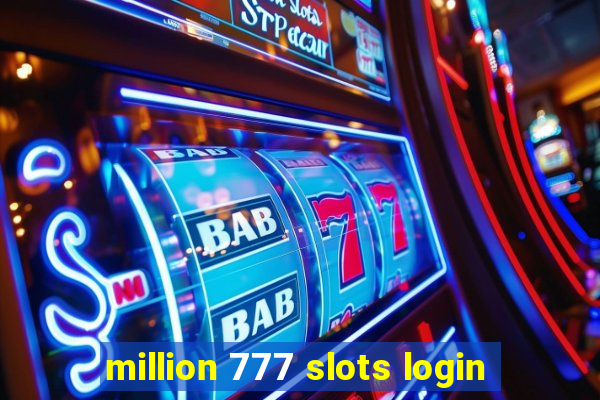 million 777 slots login