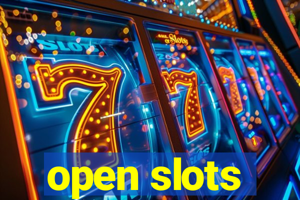 open slots