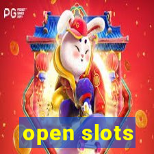 open slots