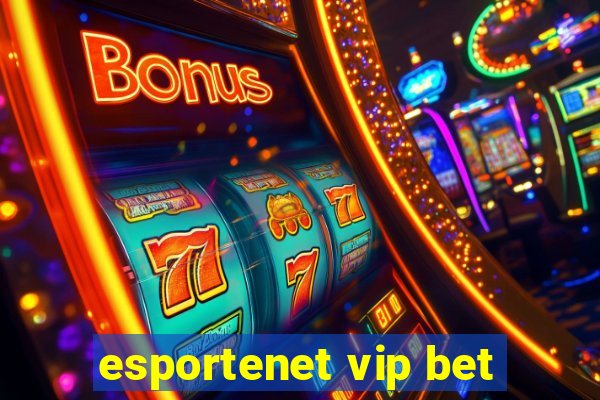 esportenet vip bet