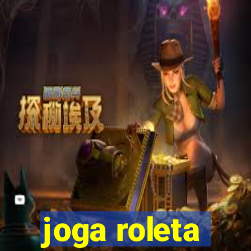 joga roleta