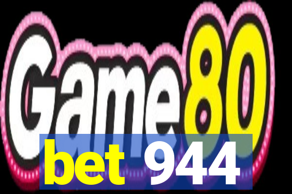 bet 944