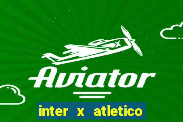 inter x atletico mg palpite