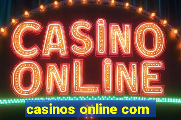 casinos online com