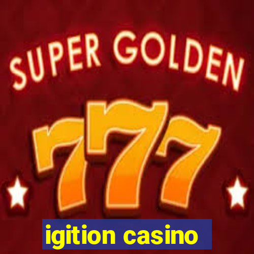 igition casino