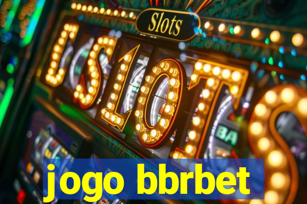 jogo bbrbet