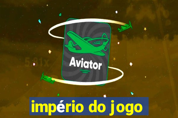 império do jogo