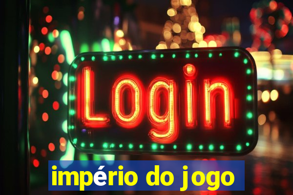 império do jogo