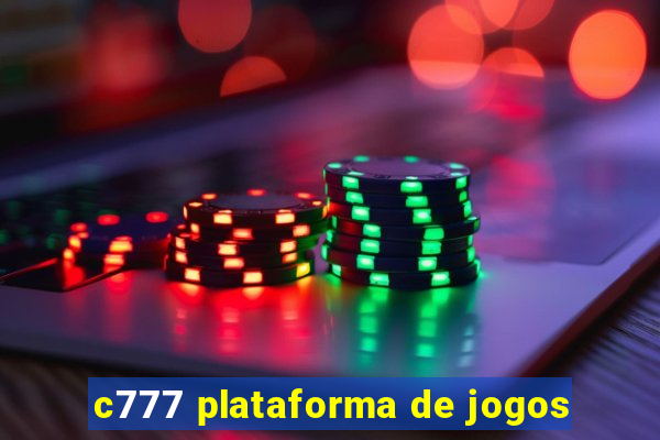 c777 plataforma de jogos