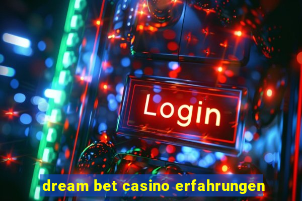 dream bet casino erfahrungen