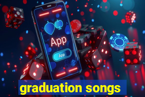 graduation songs