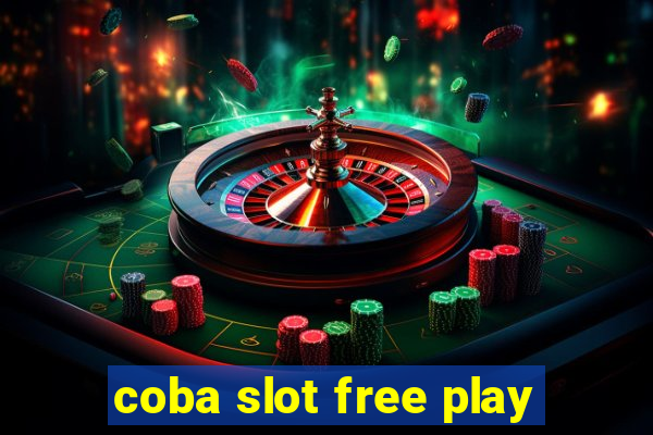 coba slot free play