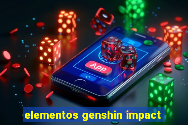 elementos genshin impact