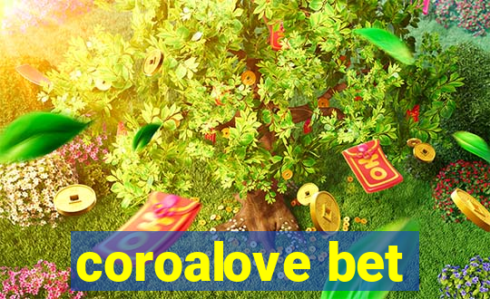 coroalove bet