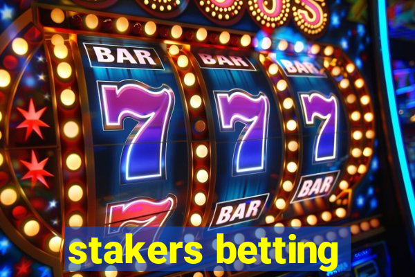 stakers betting