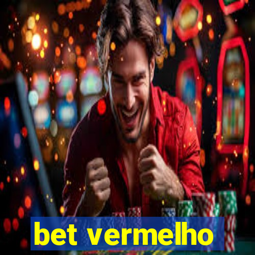 bet vermelho