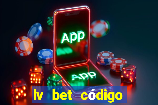 lv bet código promocional 50 reais