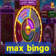 max bingo