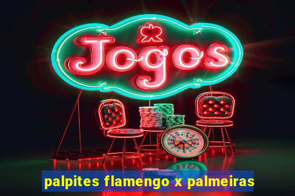 palpites flamengo x palmeiras