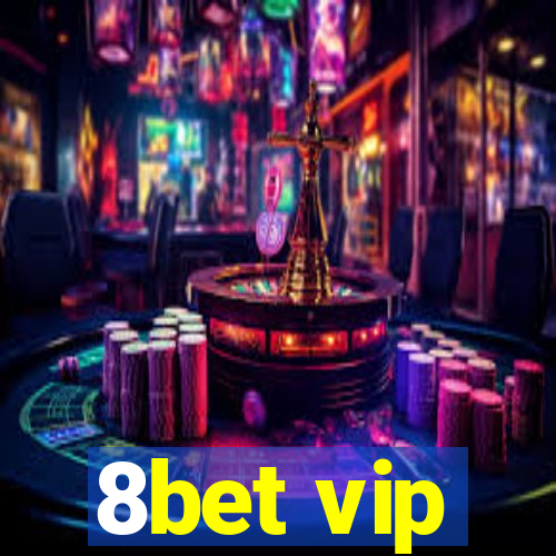 8bet vip