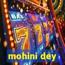 mohini dey