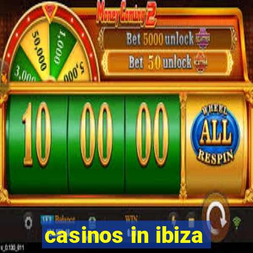 casinos in ibiza