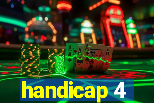 handicap 4