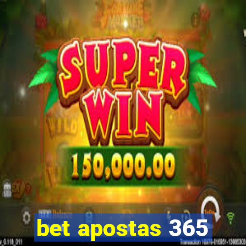 bet apostas 365