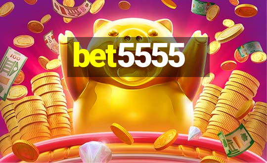 bet5555