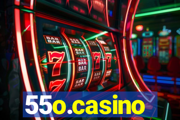 55o.casino