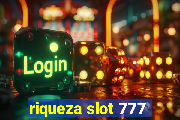 riqueza slot 777