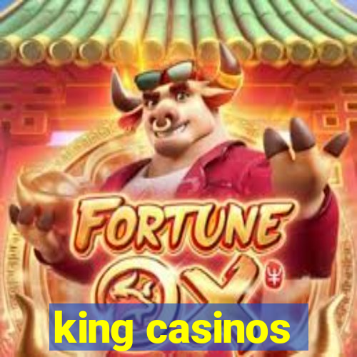 king casinos