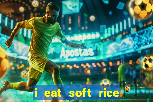 i eat soft rice in another world em português