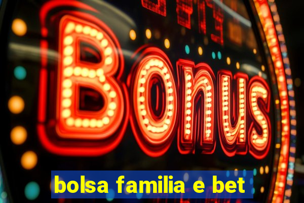 bolsa familia e bet