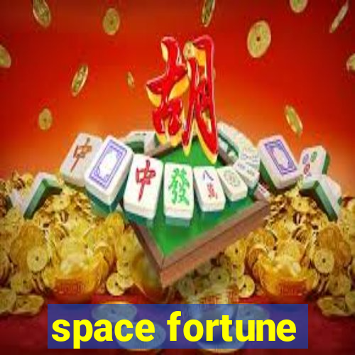 space fortune