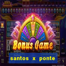 santos x ponte preta palpite