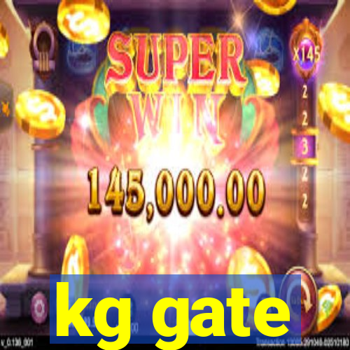 kg gate