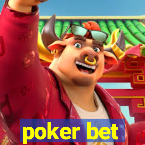 poker bet