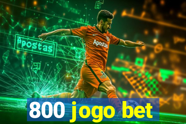 800 jogo bet