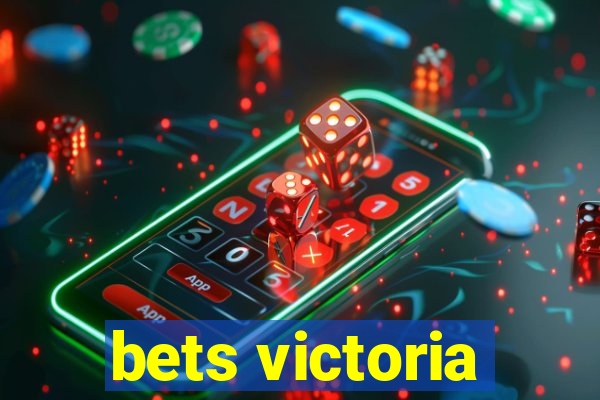 bets victoria